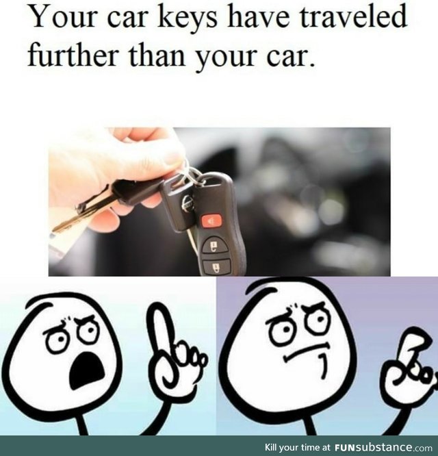 Your car key has traveled far