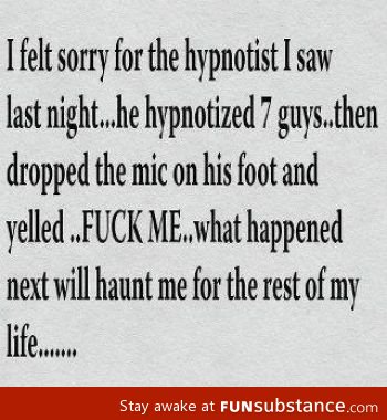 Bad luck hypnotist