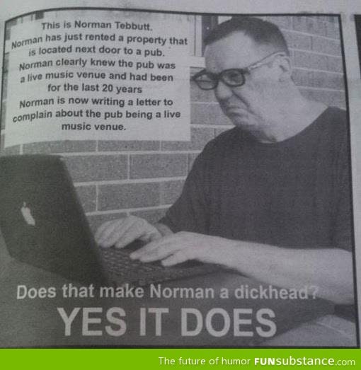 Tired of your shit, Norman!