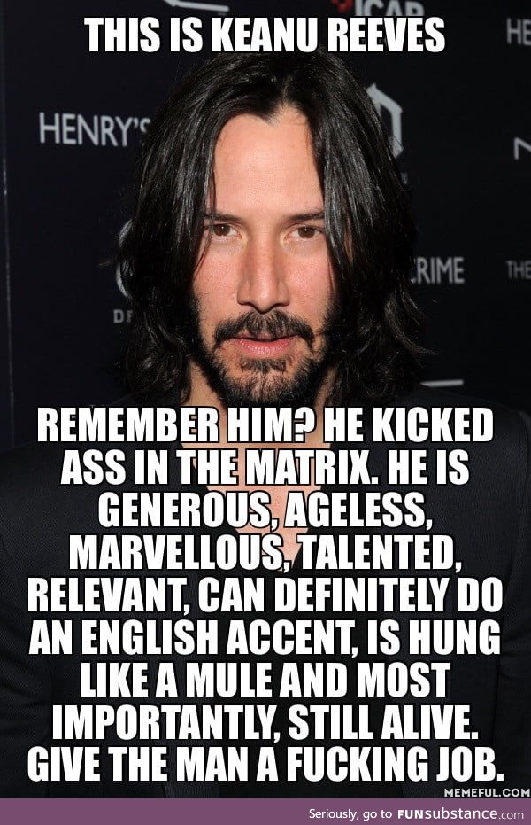 Keanu Reeves is the second coming of Christ