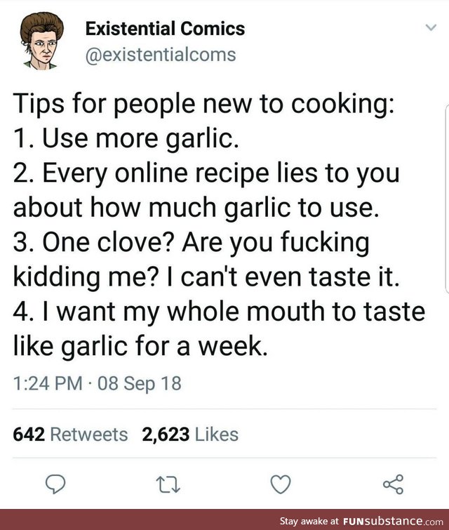 Everything is garlic