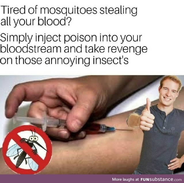 Mosquito revenge