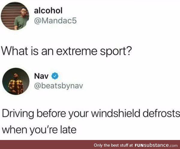 An extreme sport most of us have done