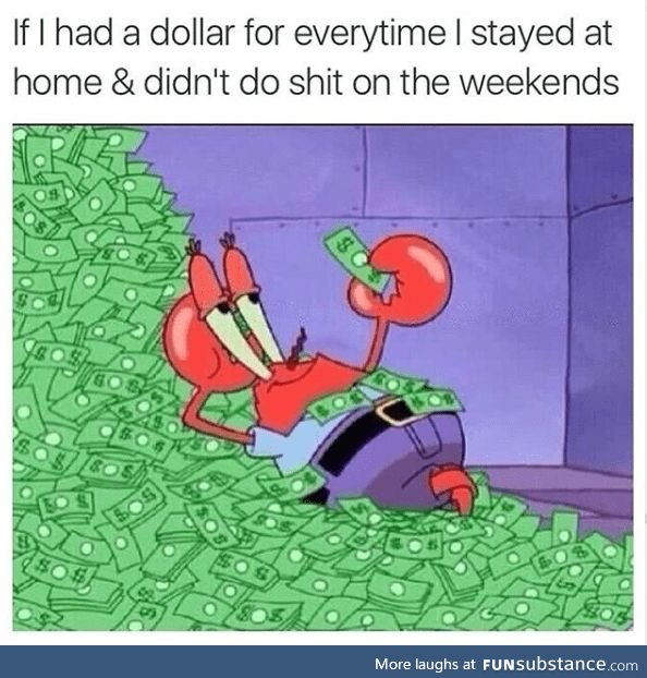 I’d be rich