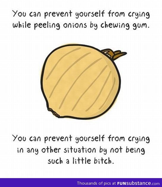 Prevent yourself from crying