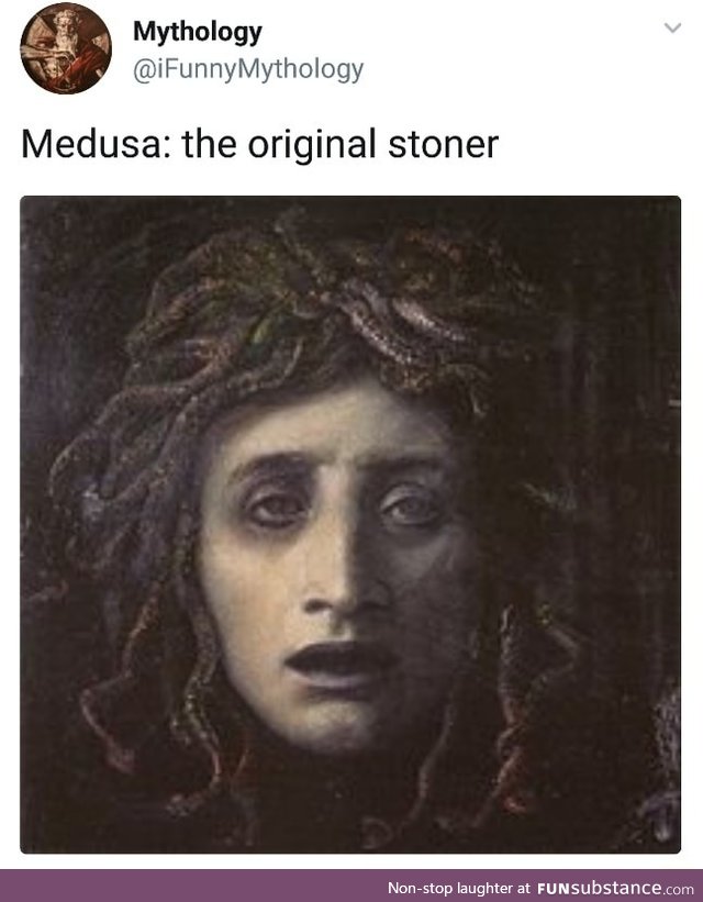 Medusa: the original stoner