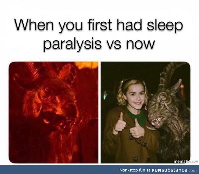 Sleep paralysis is wild