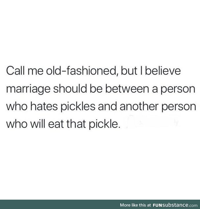 Designated pickle eater