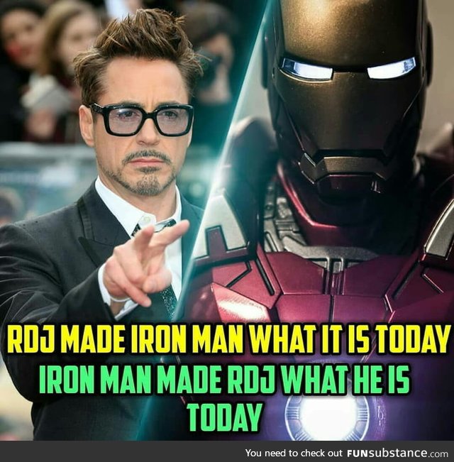 When someone says RDJ, you think of Iron Man and when someone says Iron Man, you think of