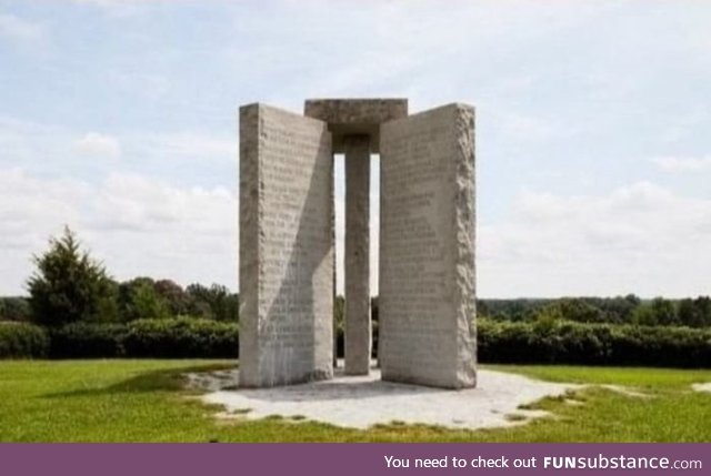 There is a monument in Georgia which gives instructions in 8 languages on how to rebuild