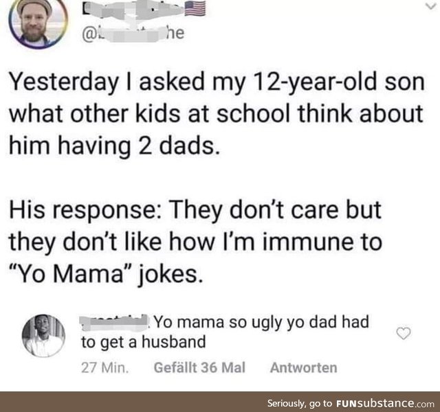Yo Mama jokes will always find their places, somehow