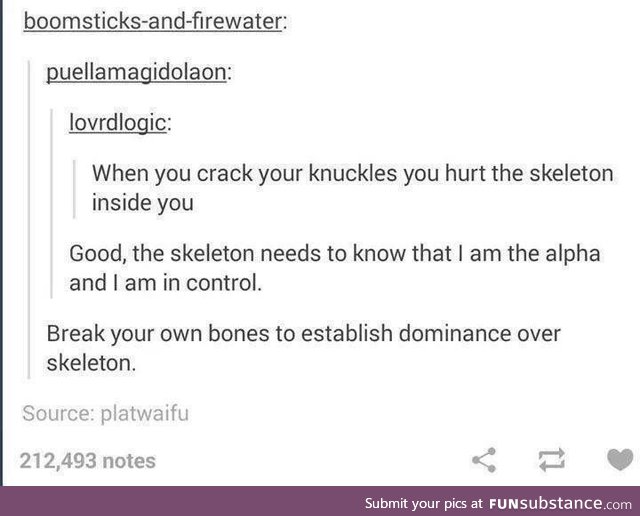 But the skeleton is just biding it's time it knows time is to its advantage