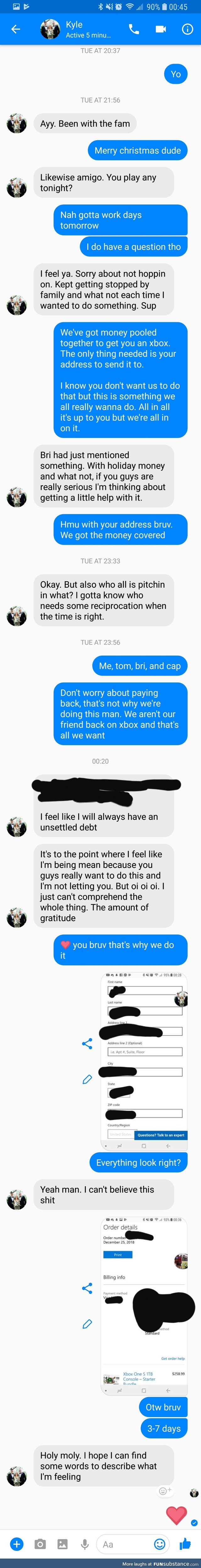 Bought one of our friends an xbox