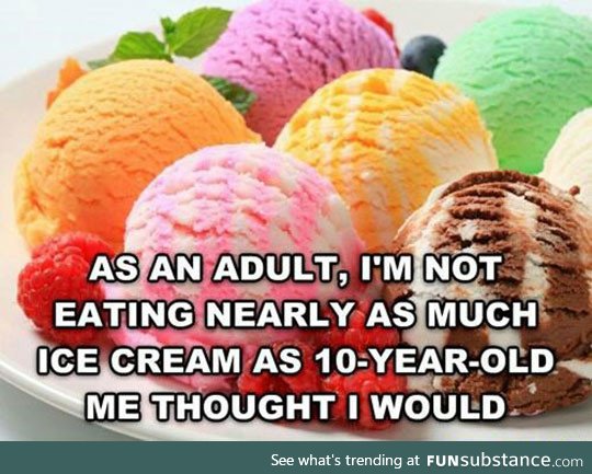 Now I want to eat ice cream