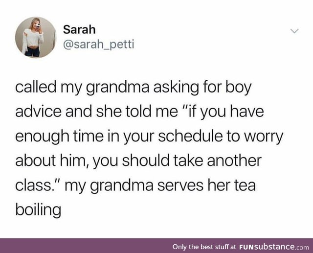 Grandma's advice best advice
