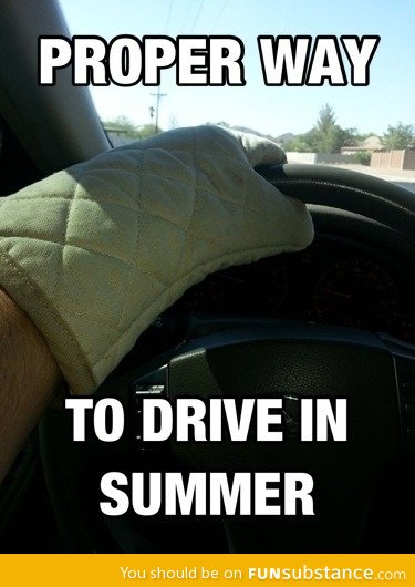 Proper way to drive in summer