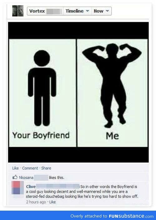 Your boyfriend vs me