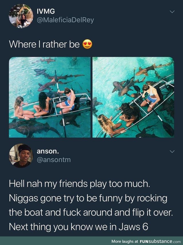 I'd rock the boat too