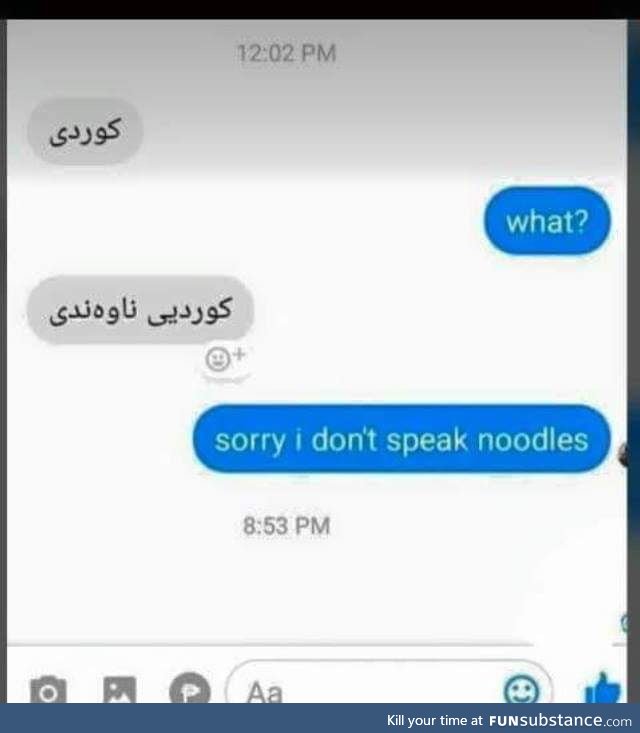 Do you speak noodles?