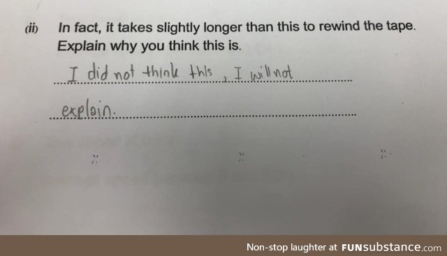 An answer from a student on a recent science exam