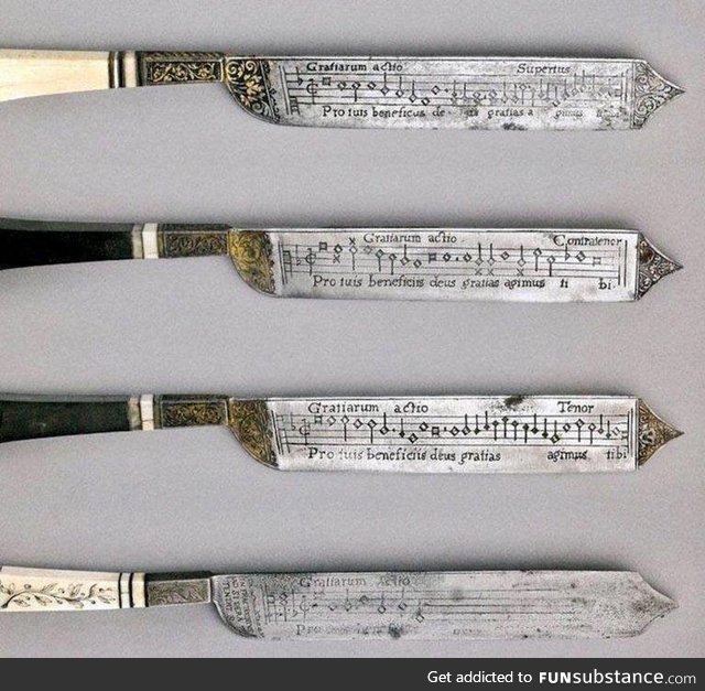 16th-century knives engraved with Musical Scores allowed the guests to sing at the end of