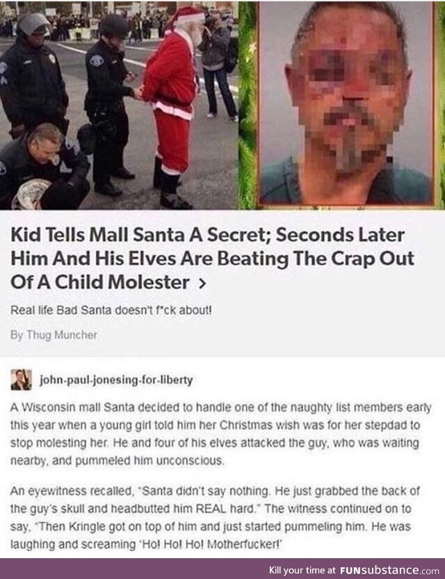 Roses are red, violets are blue, Child molesters..Santa is coming for you