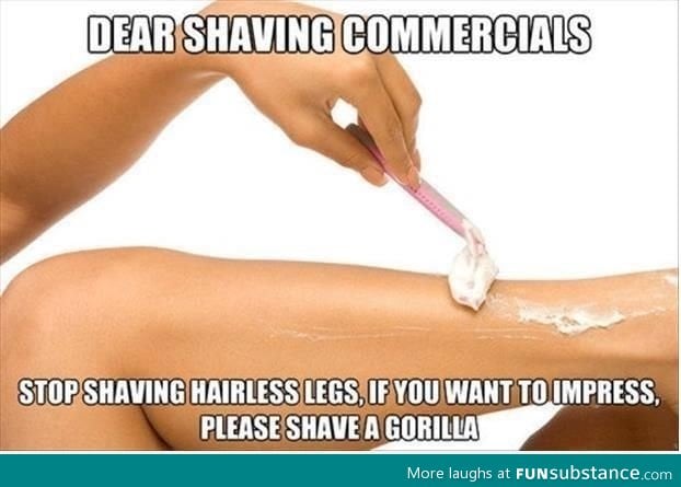 Shaving commercials don't make sense