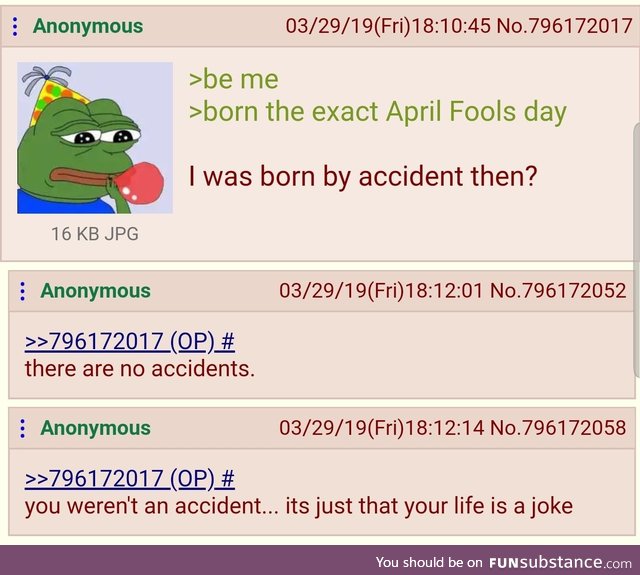 Anons life is a joke