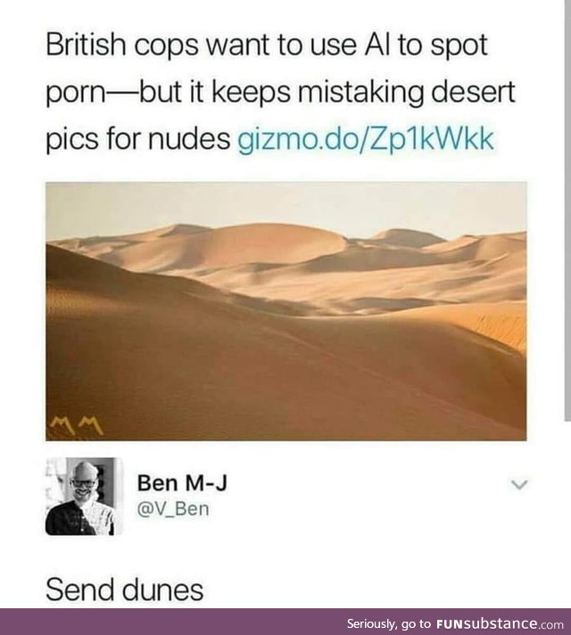 Dunes sounds like dudes. Miss me with that