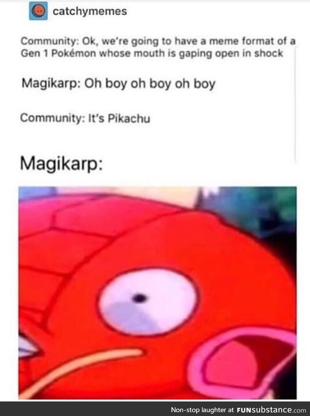 They really did Magikarp like that