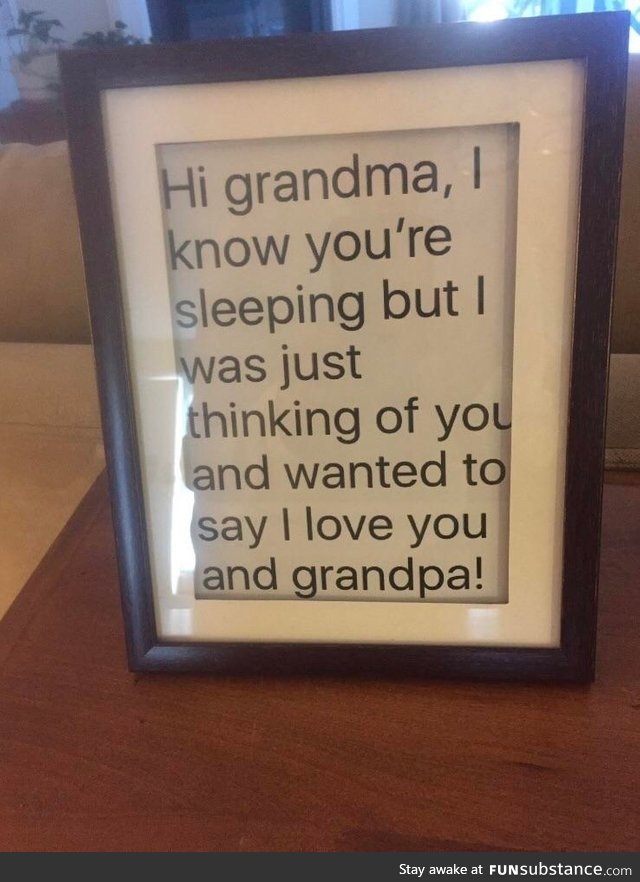 Sent a text to my grandparents, they were so happy they framed it!