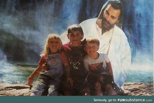 My grandma used to photoshop Jesus into all of our family photos