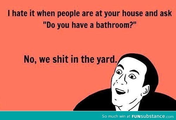 Do you have a bathroom?