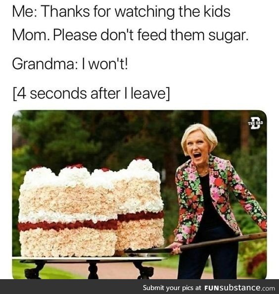 Grandma no!