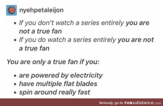 You are only true fan if you: