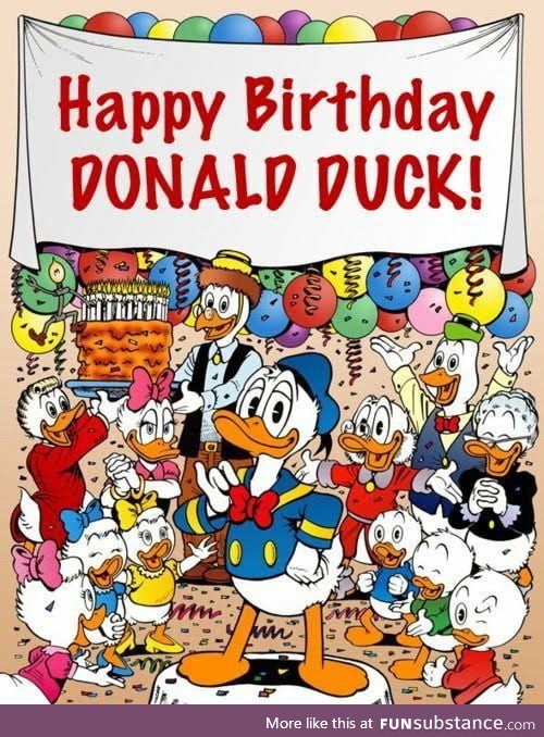 That damn mouse ain't got nothing on this duck, who turns 85 today