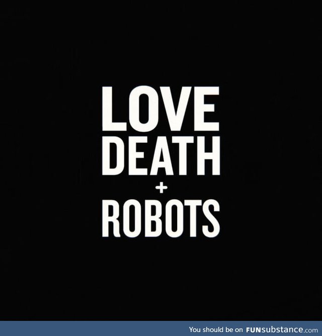 Love, death + robots renewed for season 2!