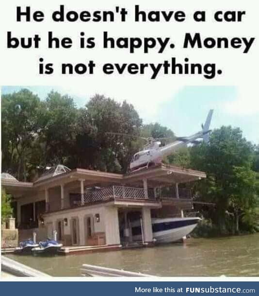 Money is not Everything