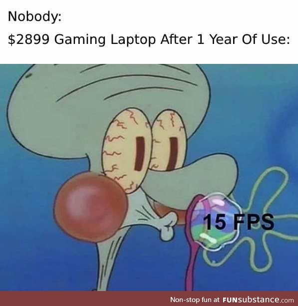 Literally every laptop