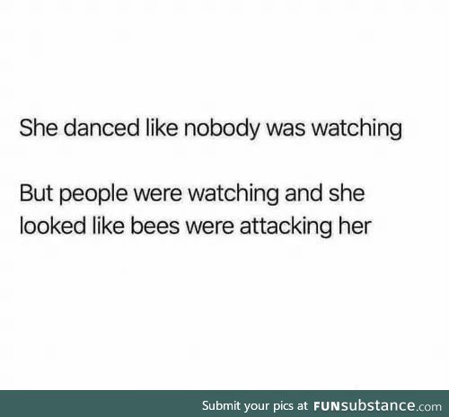 This adequately describes my style of dance
