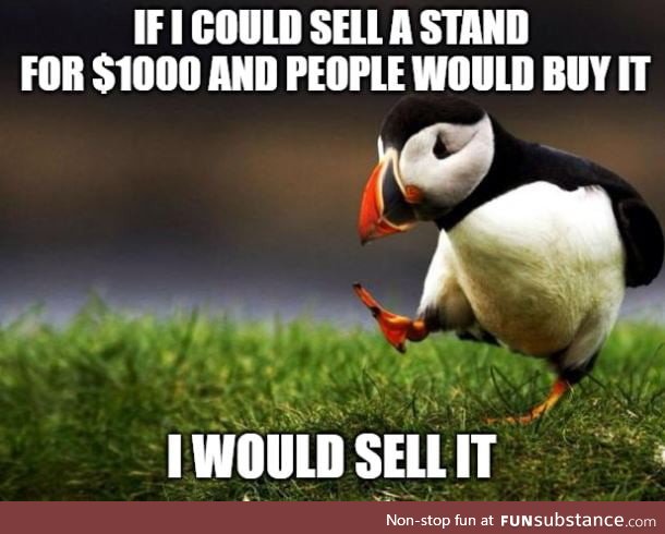 Honesly... Yeah, I'm gonna sell it, a lot of it. Would you?