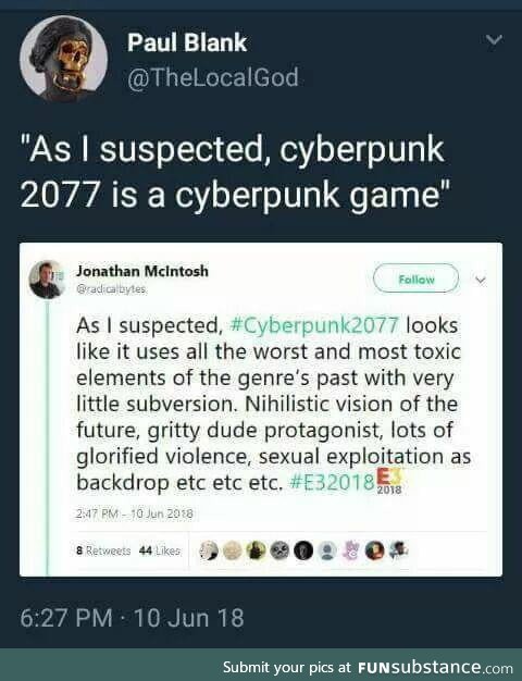 A lot of people don't understand what the cyberpunk genre is about
