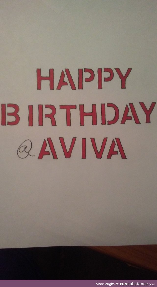 @aviva - happy birthday!