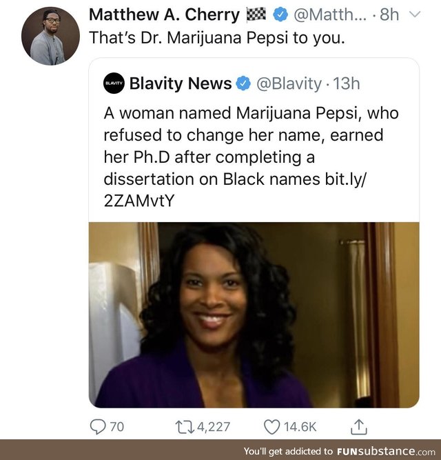 Dr. Marijuana Pepsi doing the lorde's research