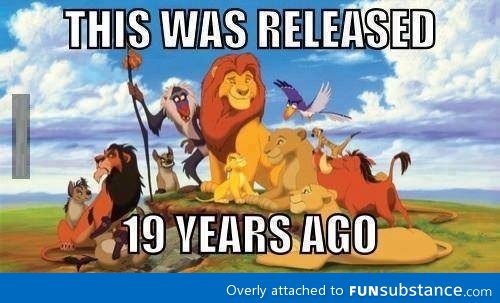 And now you feel old