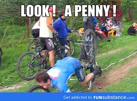 Look, a penny!