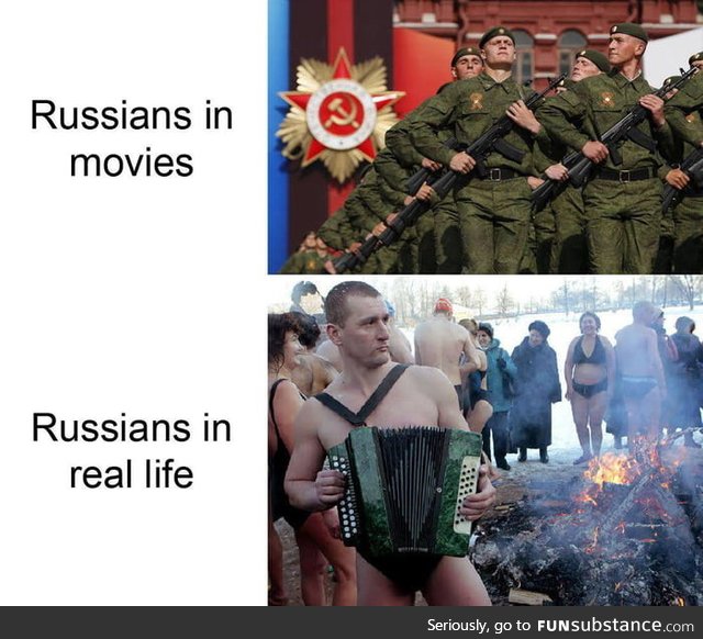 The movies don't do the Russians right