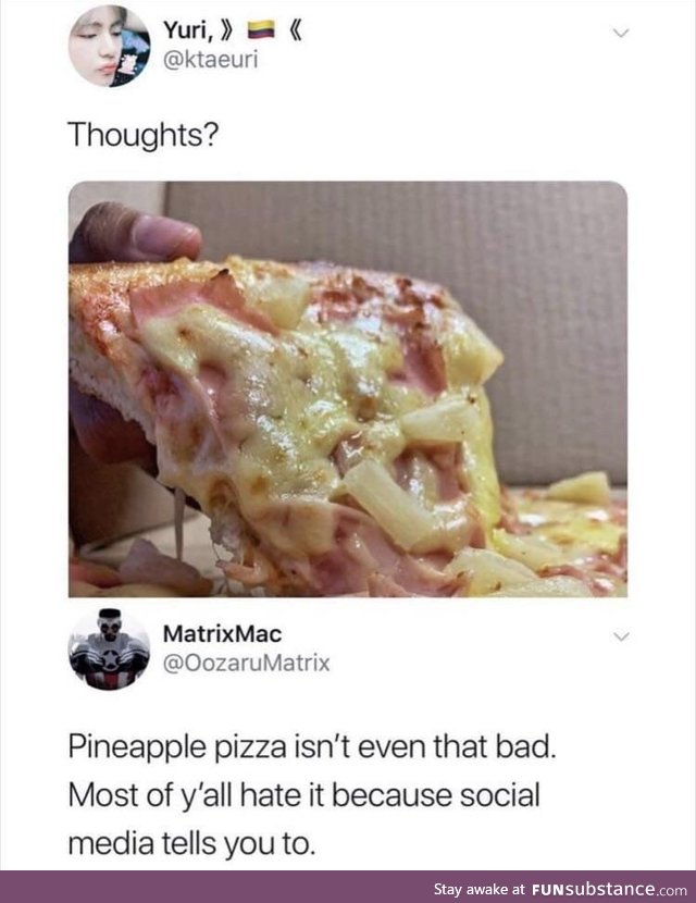 Any pizza is good pizza