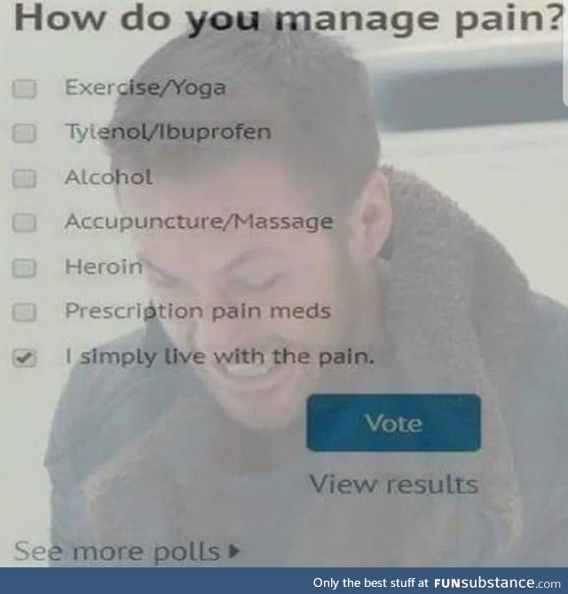 How do you manage pain?