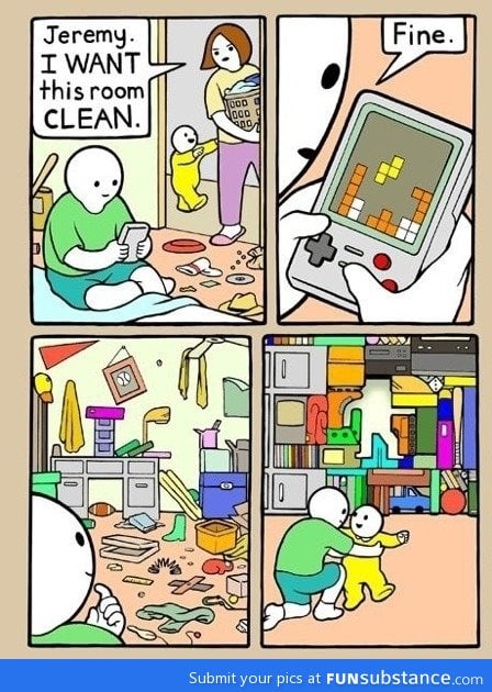 Clean your room